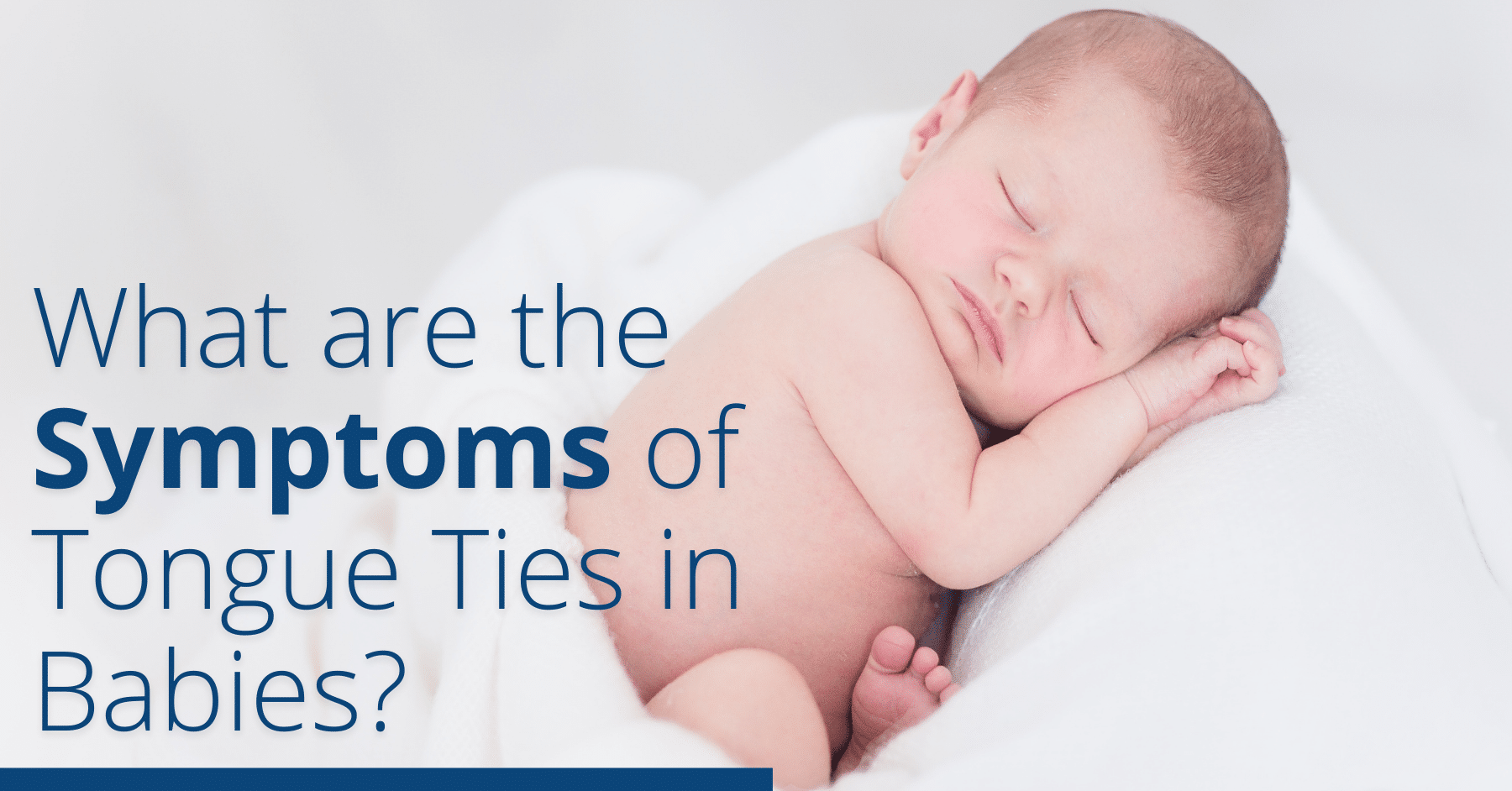 What are the symptoms of tongue ties in babies blog header